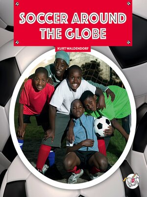 cover image of Soccer around the Globe